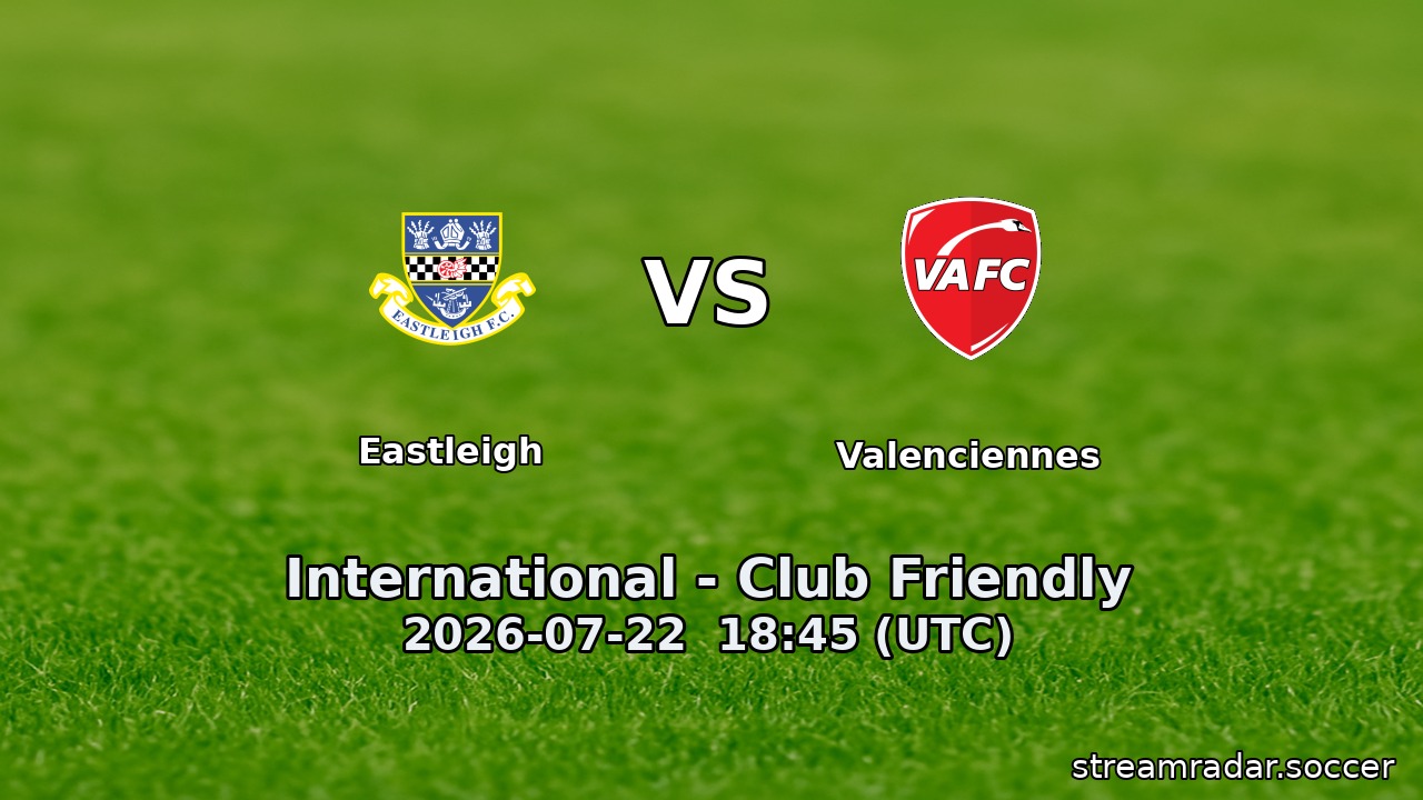 Eastleigh vs Valenciennes