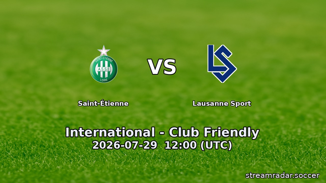 Saint-Étienne vs Lausanne Sport