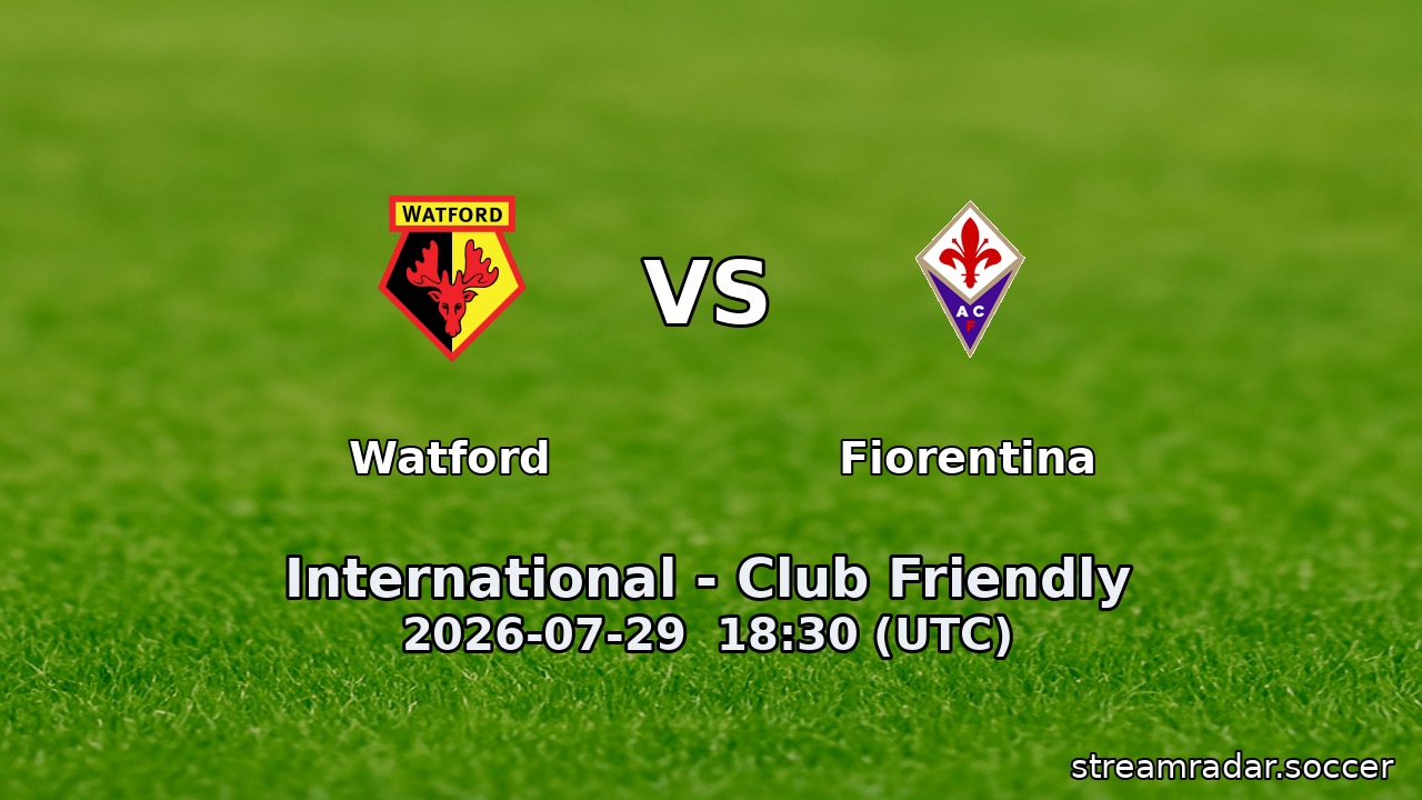 Watford vs Fiorentina
