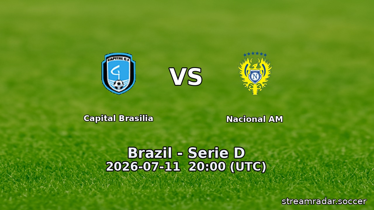 Capital Brasilia vs Nacional AM