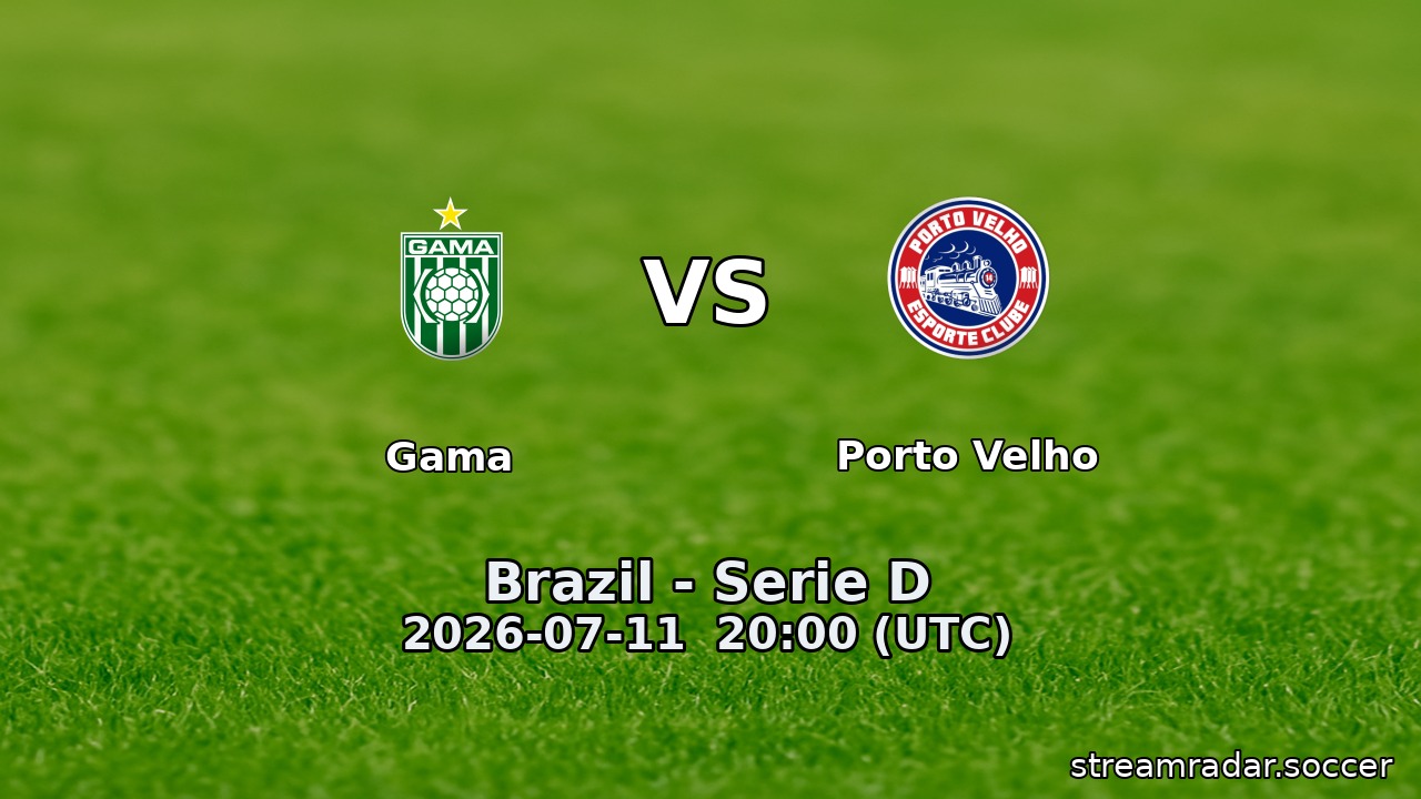 Gama vs Porto Velho