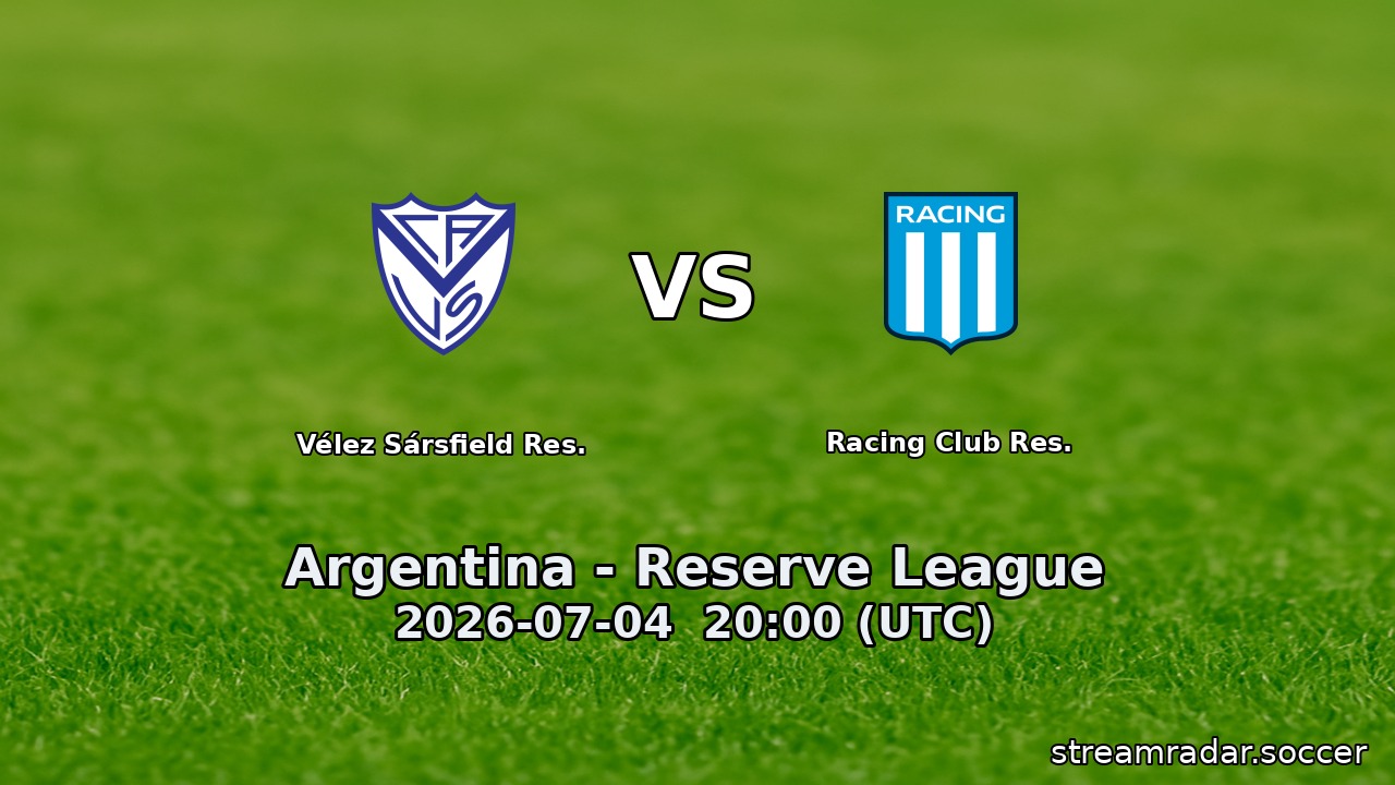 Vélez Sársfield Res. vs Racing Club Res.