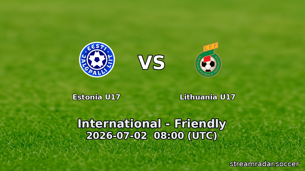 Estonia U17 vs Lithuania U17