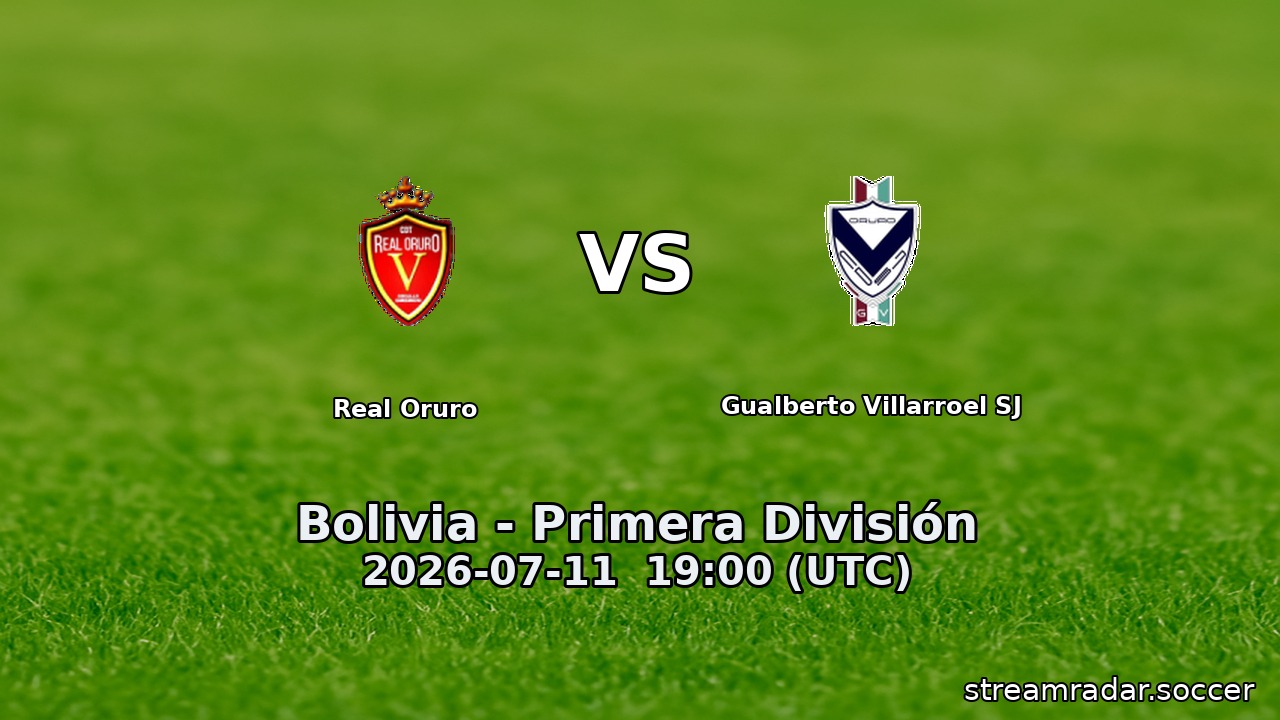 Real Oruro vs Gualberto Villarroel SJ