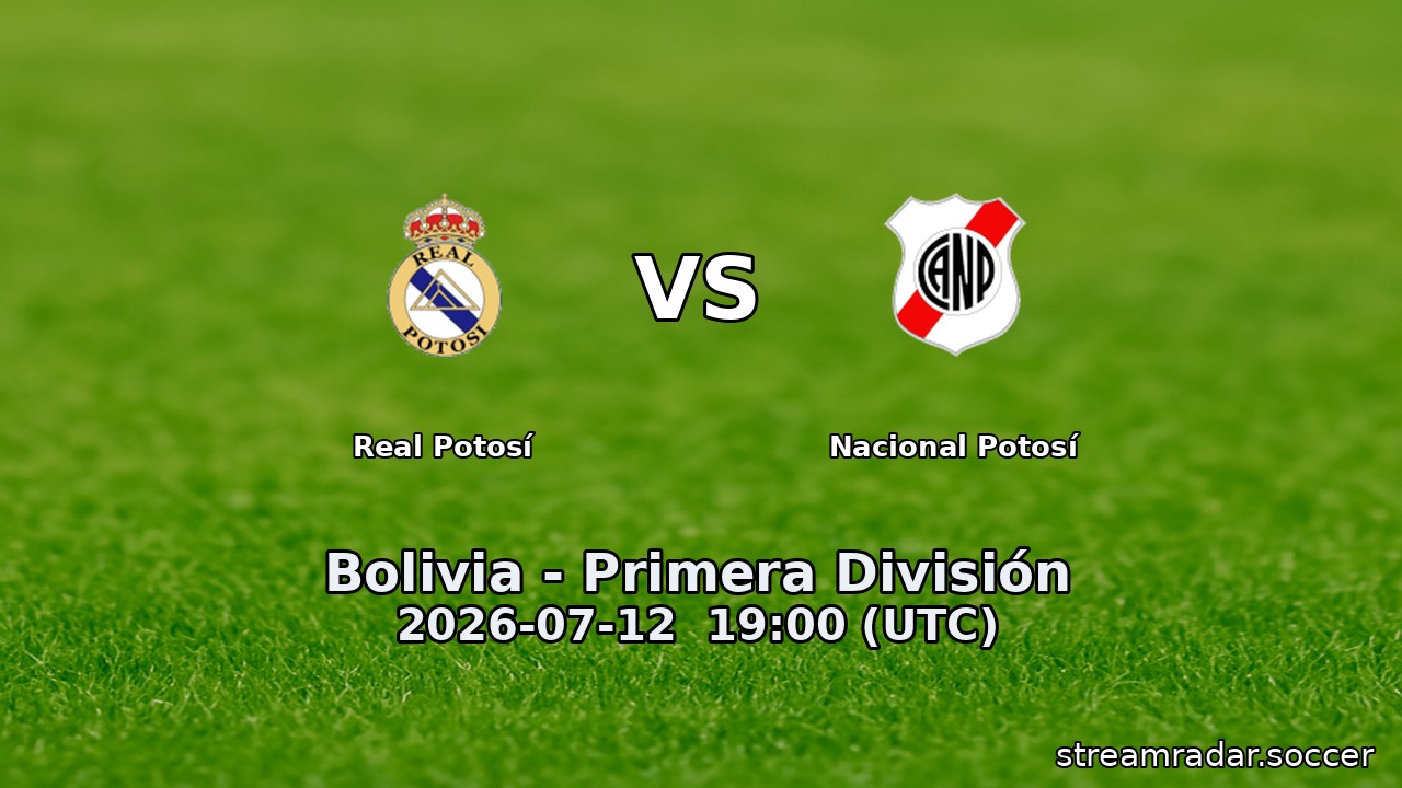 Real Potosí vs Nacional Potosí