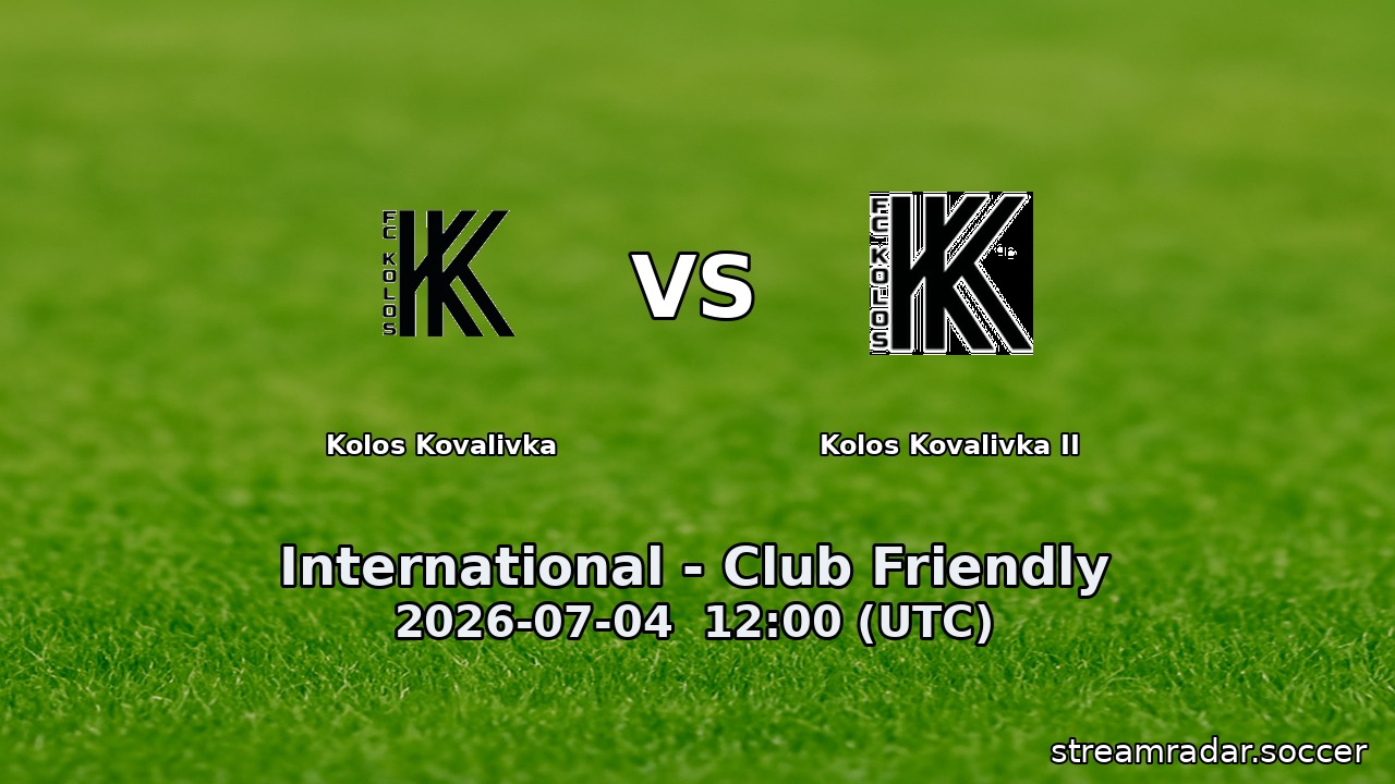 Kolos Kovalivka vs Kolos Kovalivka II