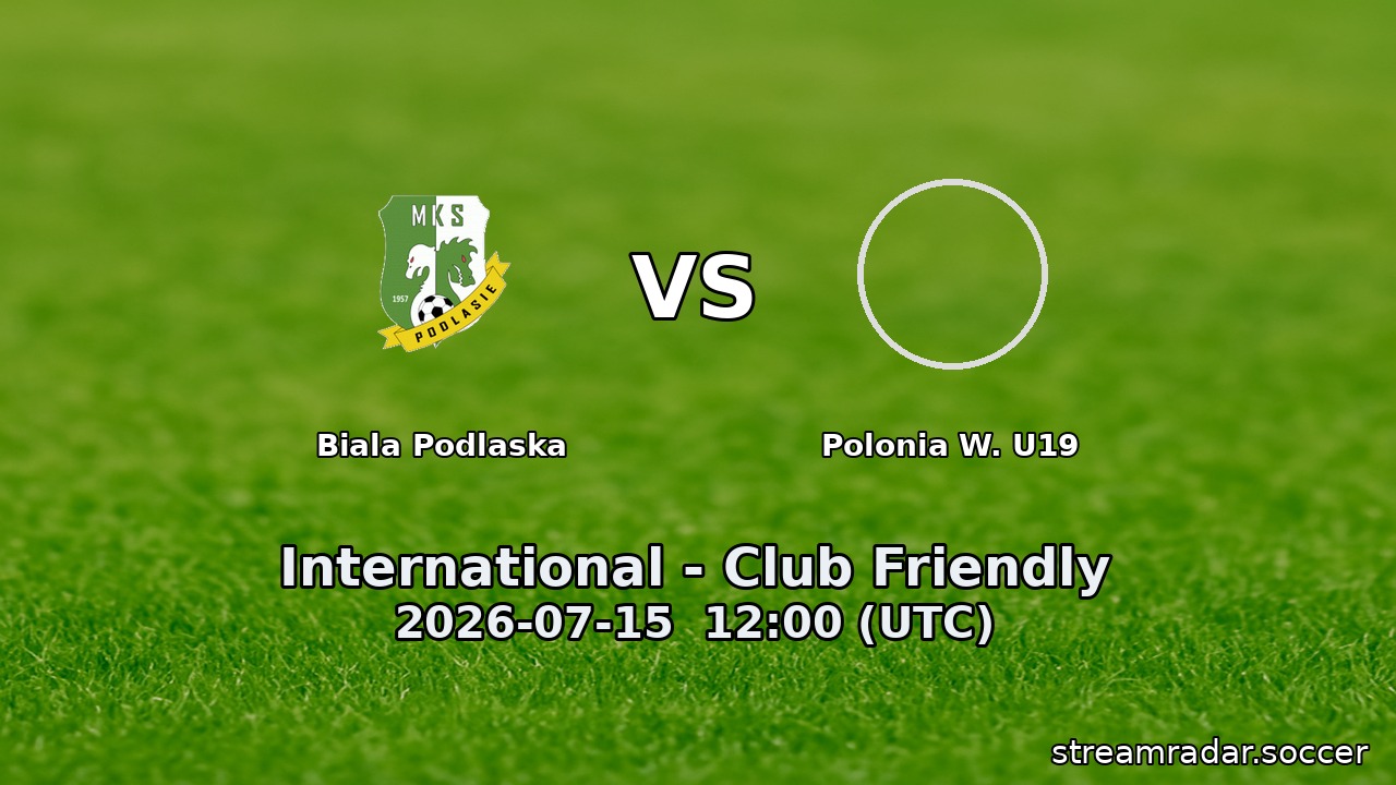 Biala Podlaska vs Polonia W. U19