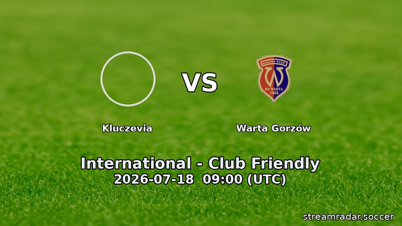 Kluczevia vs Warta Gorzów