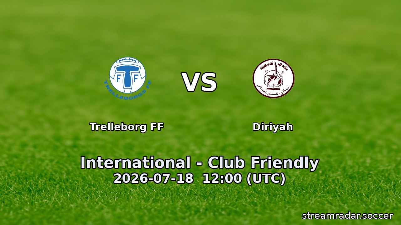 Trelleborg FF vs Diriyah