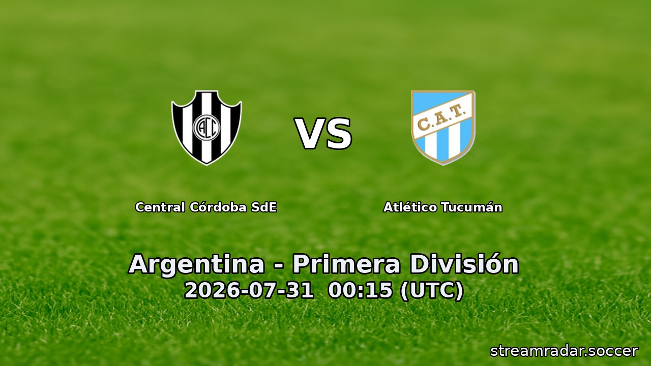 Central Córdoba SdE vs Atlético Tucumán
