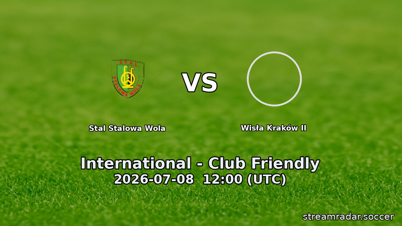 Stal Stalowa Wola vs Wisła Kraków II