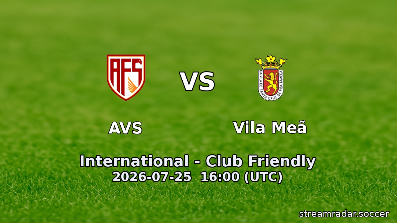 AVS vs Vila Meã