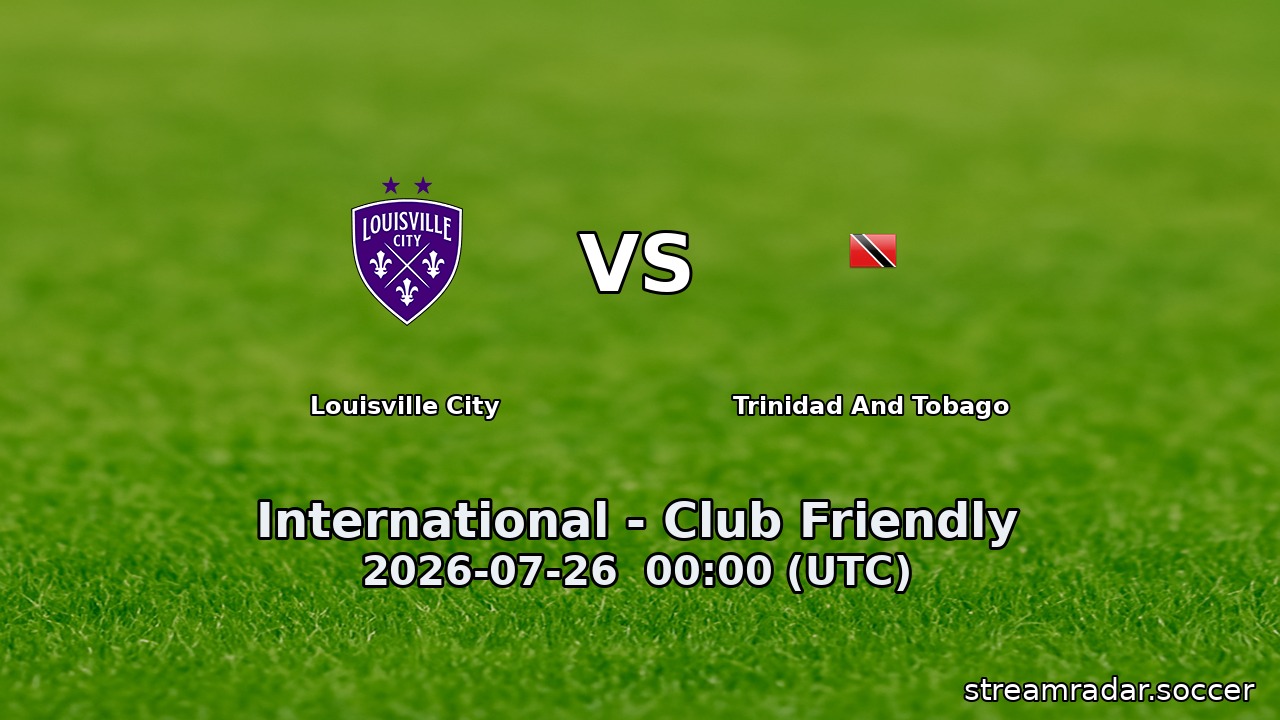 Louisville City vs Trinidad And Tobago