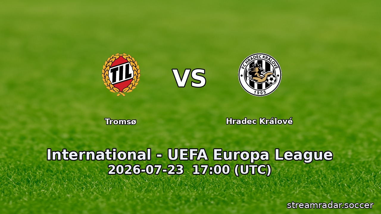 Tromsø vs Hradec Králové