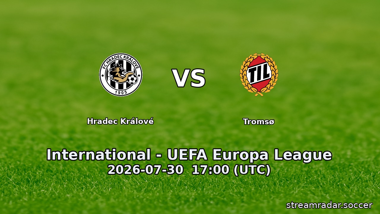 Hradec Králové vs Tromsø