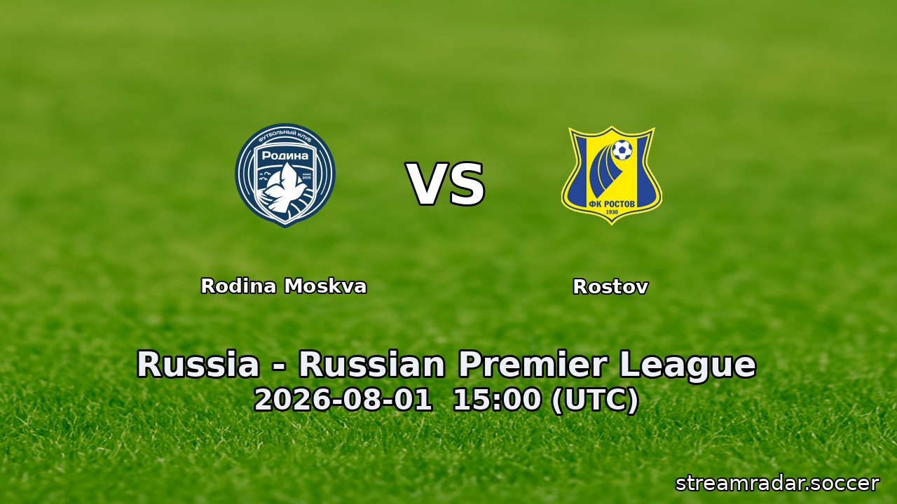 Rodina Moskva vs Rostov