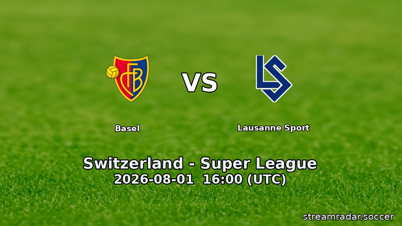 Basel vs Lausanne Sport