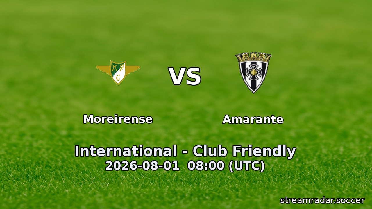 Moreirense vs Amarante
