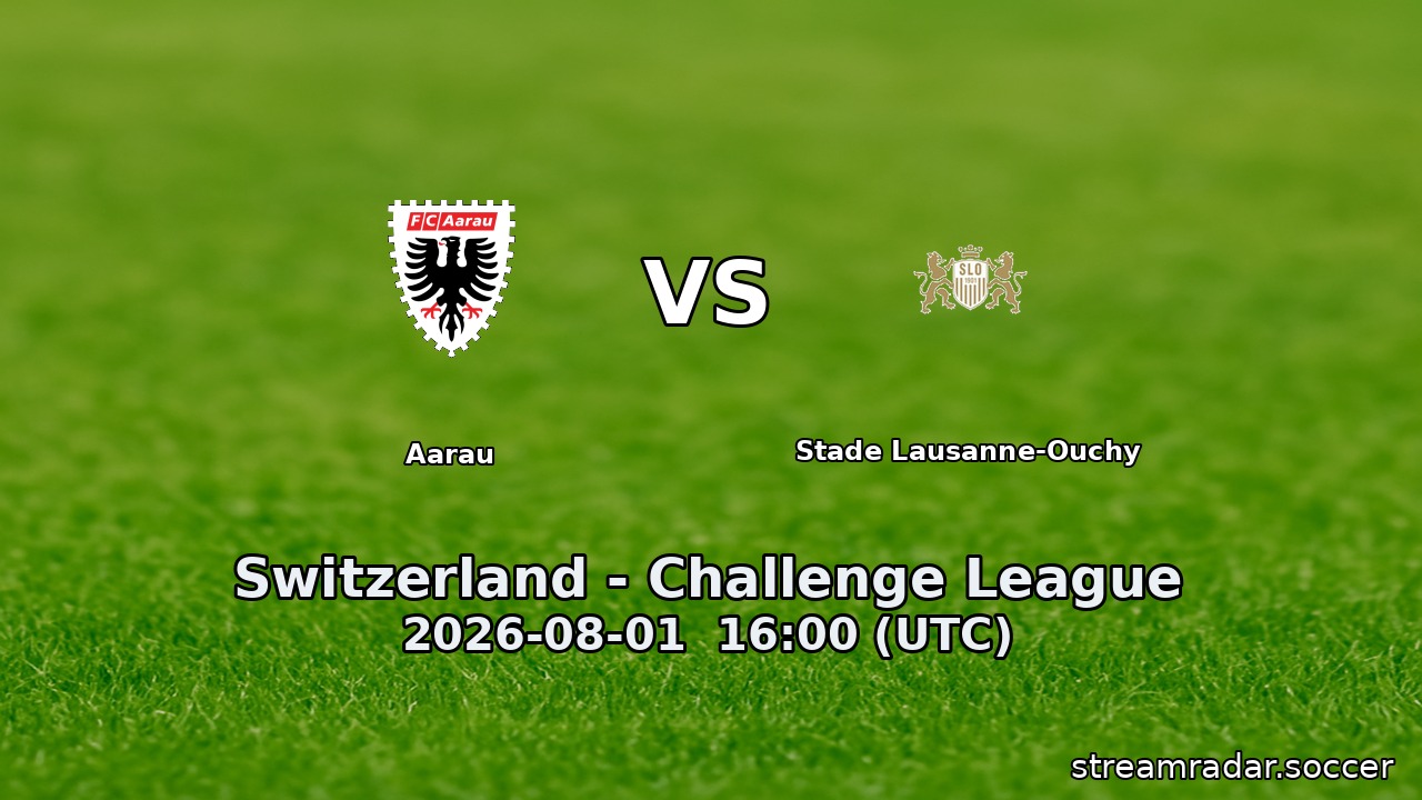 Aarau vs Stade Lausanne-Ouchy