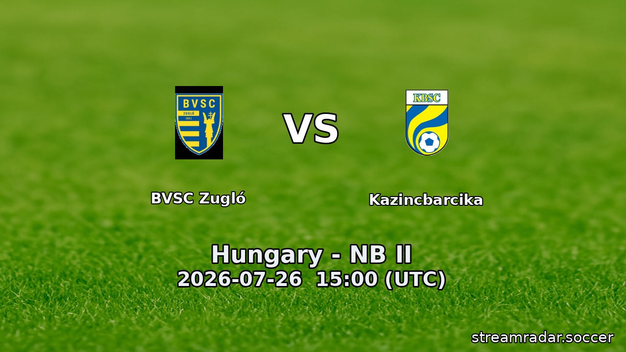 BVSC Zugló vs Kazincbarcika