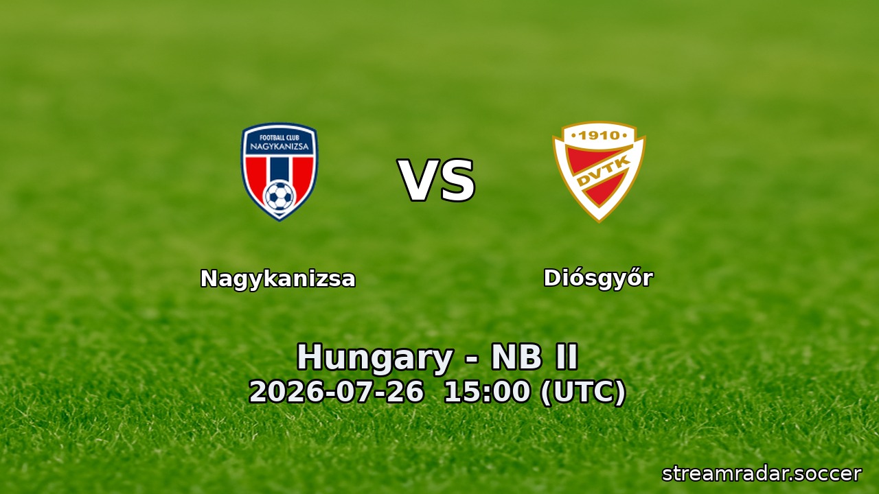 Nagykanizsa vs Diósgyőr