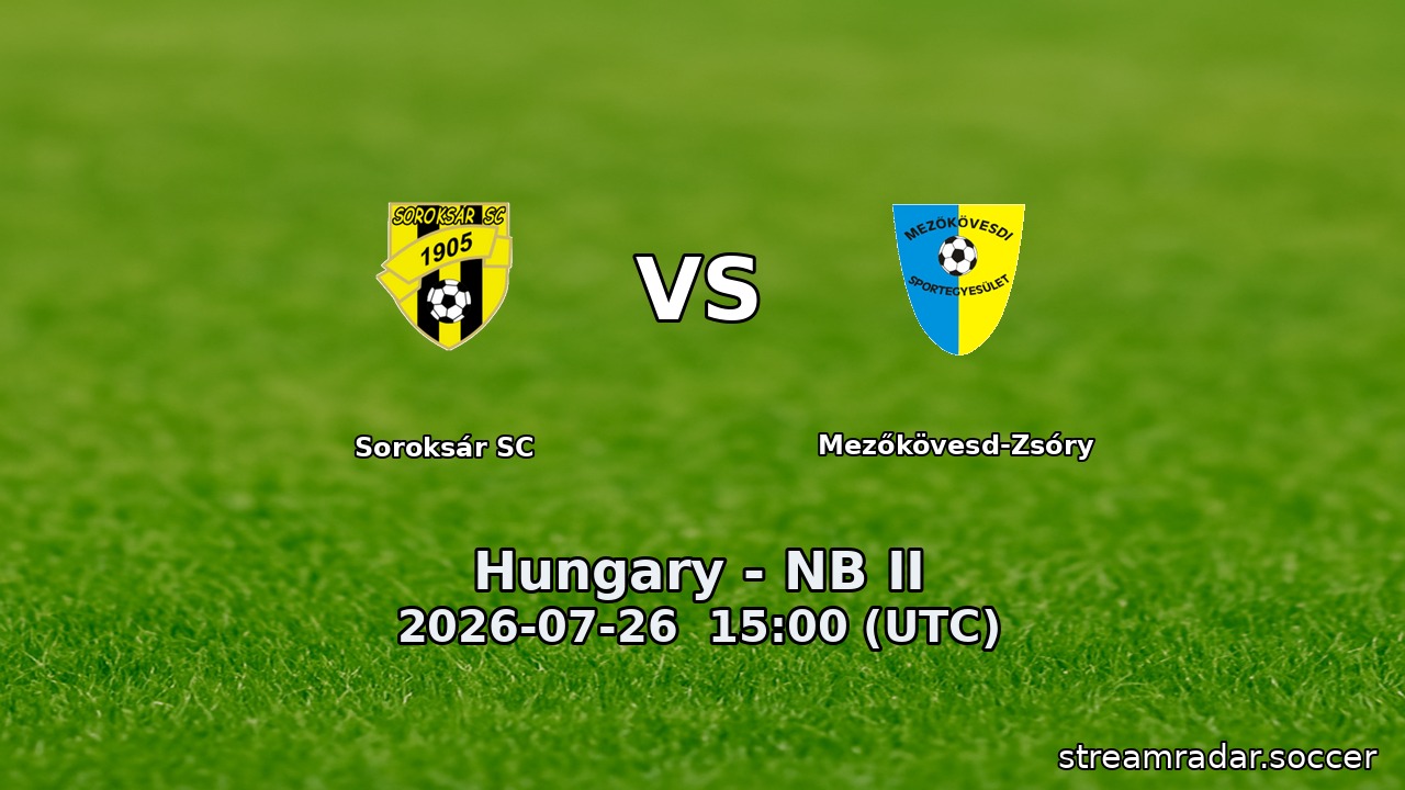 Soroksár SC vs Mezőkövesd-Zsóry