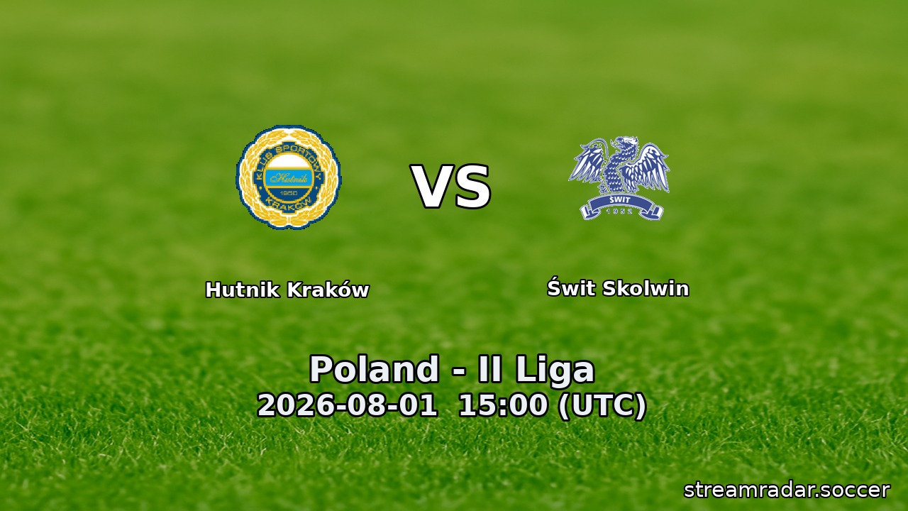 Hutnik Kraków vs Świt Skolwin