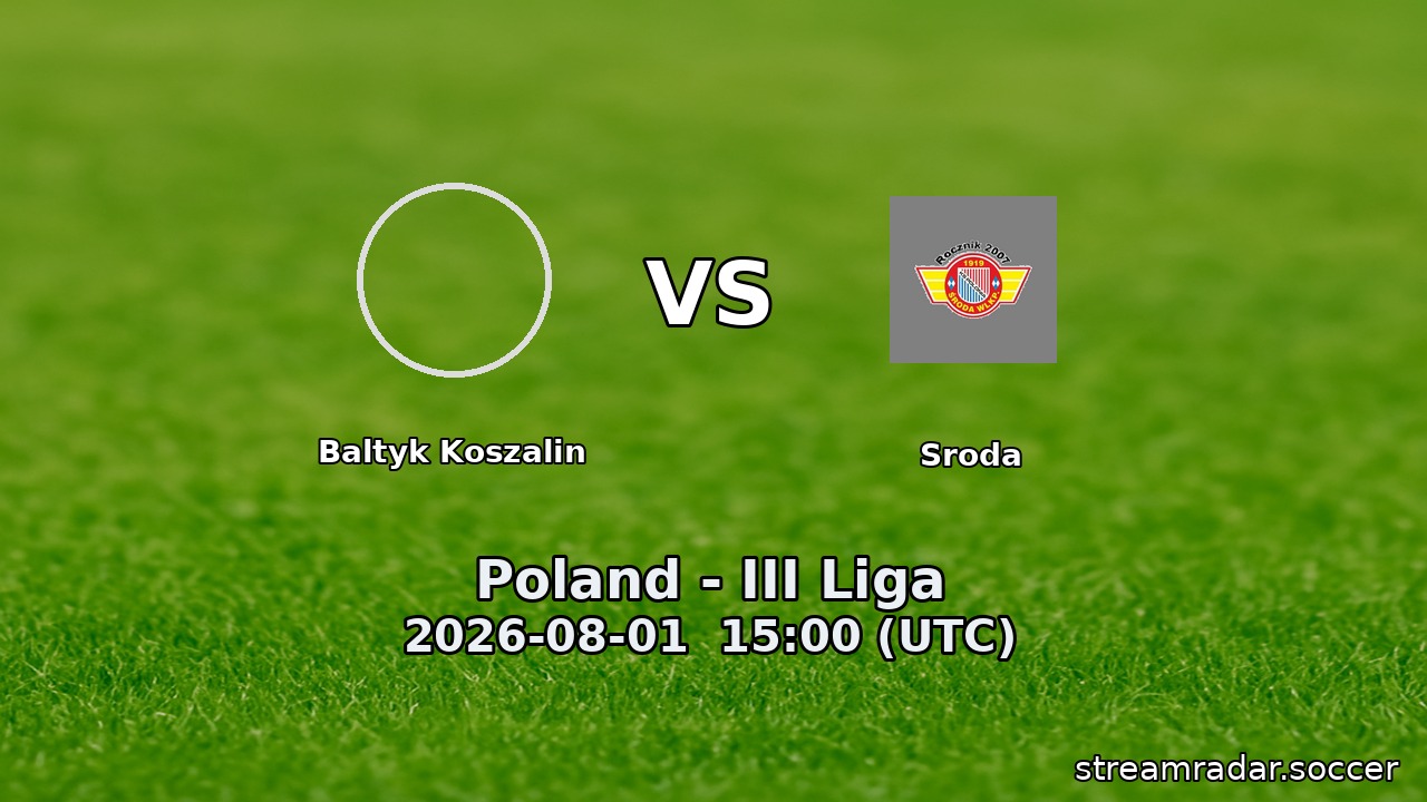 Baltyk Koszalin vs Sroda