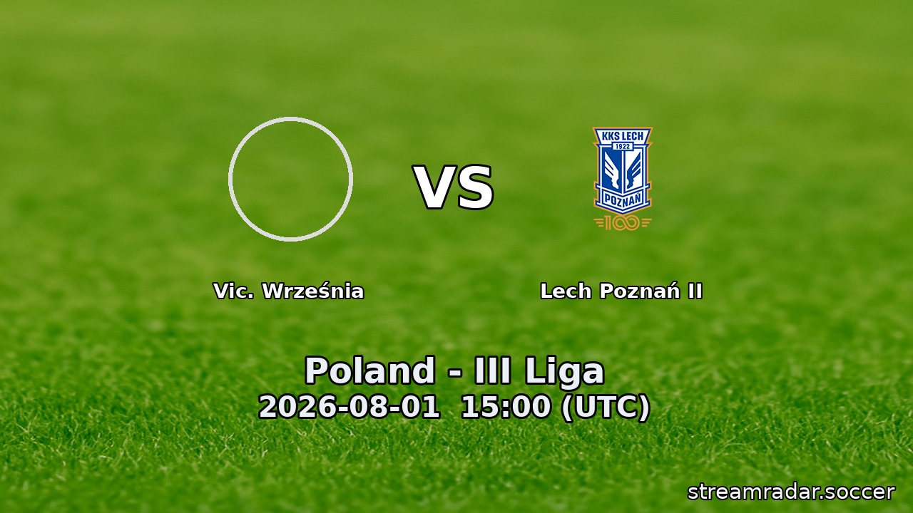 Vic. Września vs Lech Poznań II