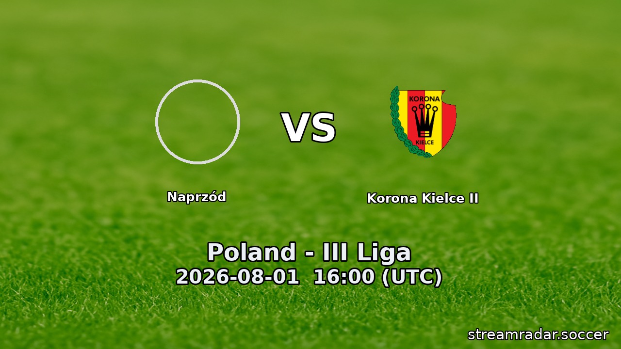 Naprzód vs Korona Kielce II