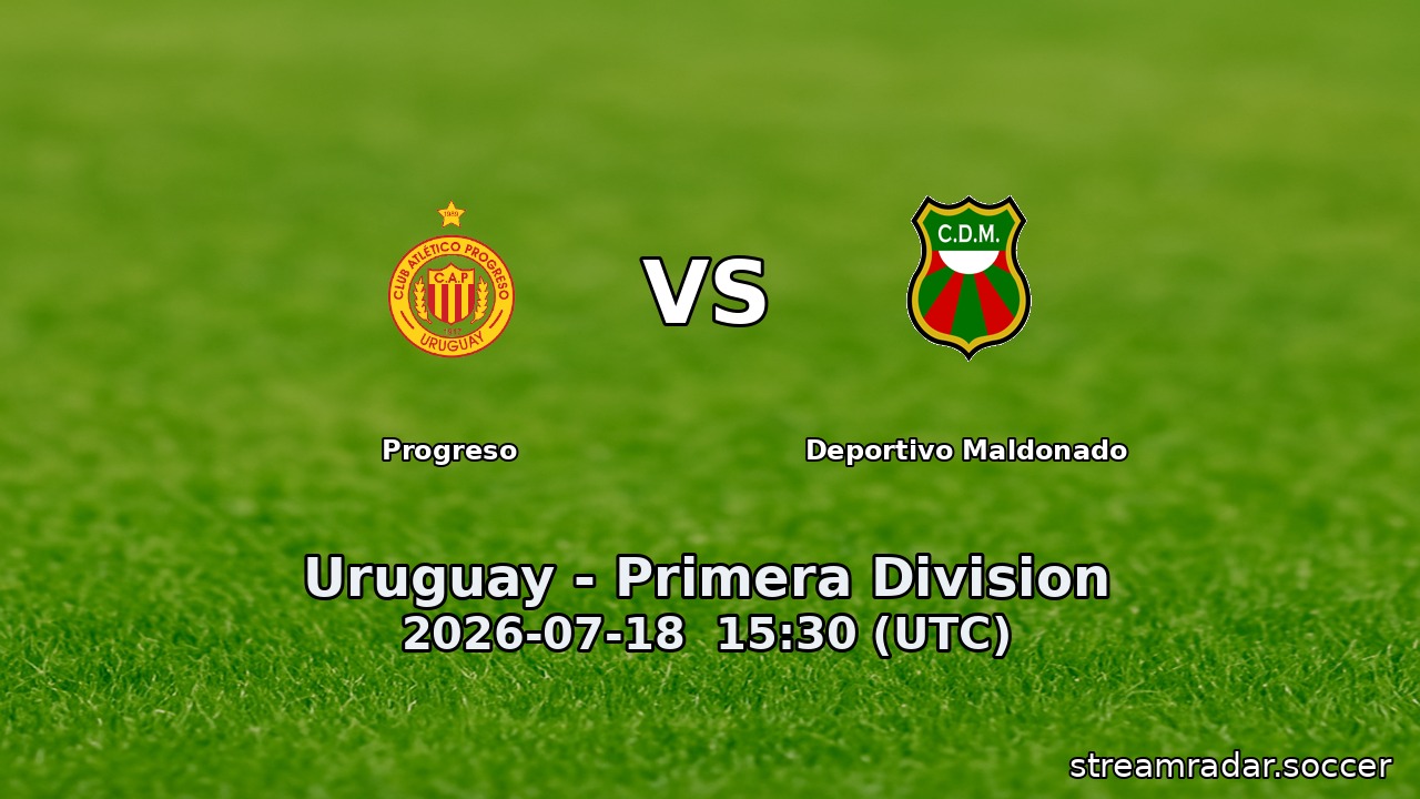 Progreso vs Deportivo Maldonado
