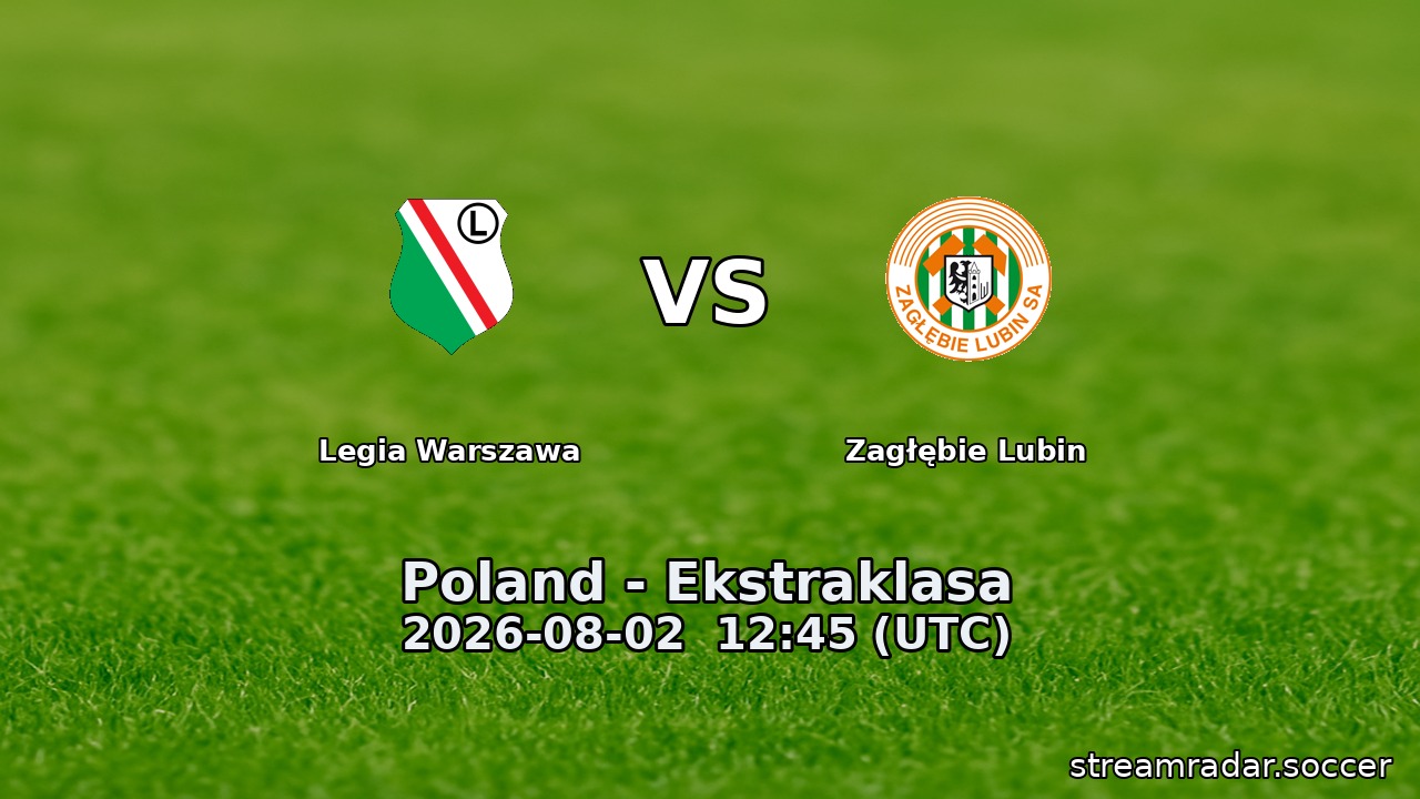 Legia Warszawa vs Zagłębie Lubin