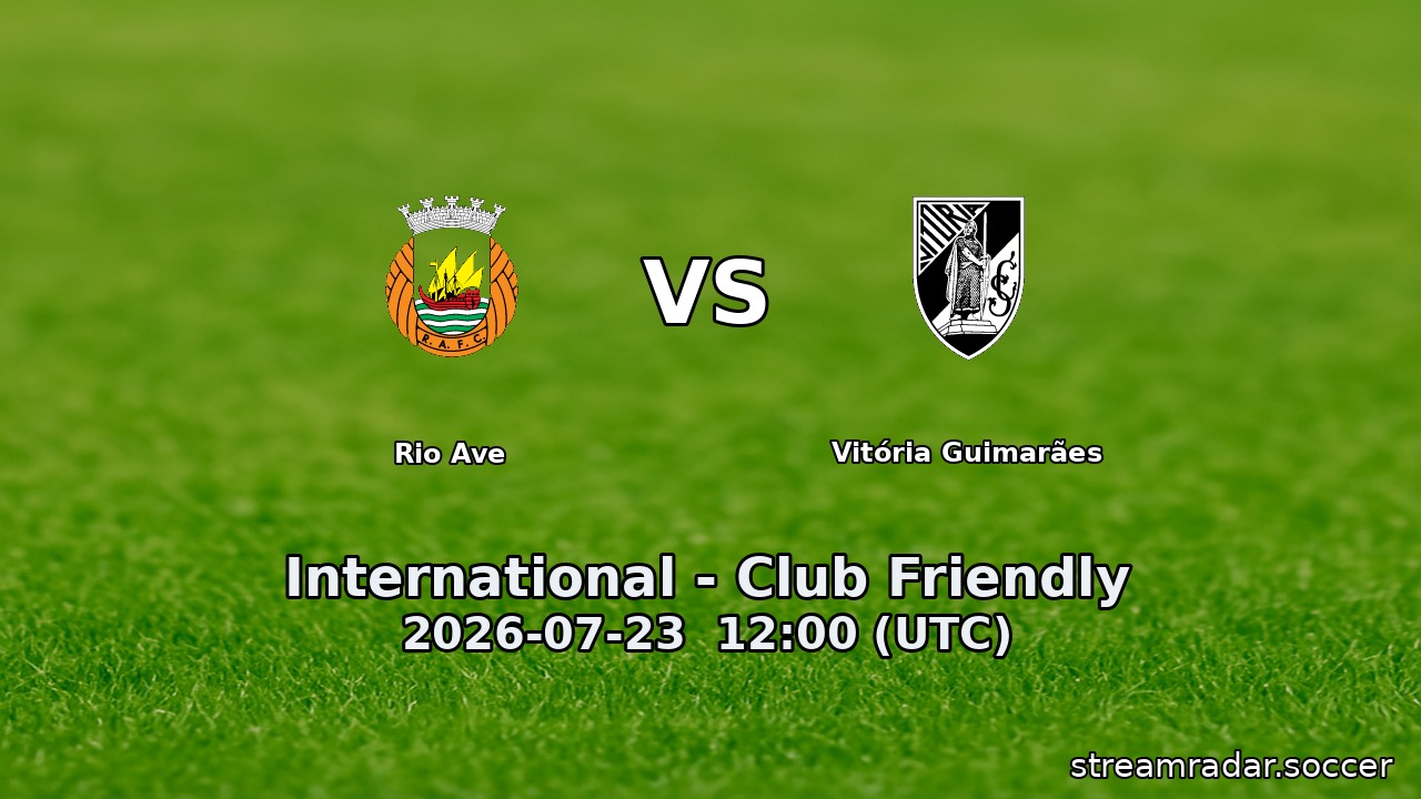 Rio Ave vs Vitória Guimarães