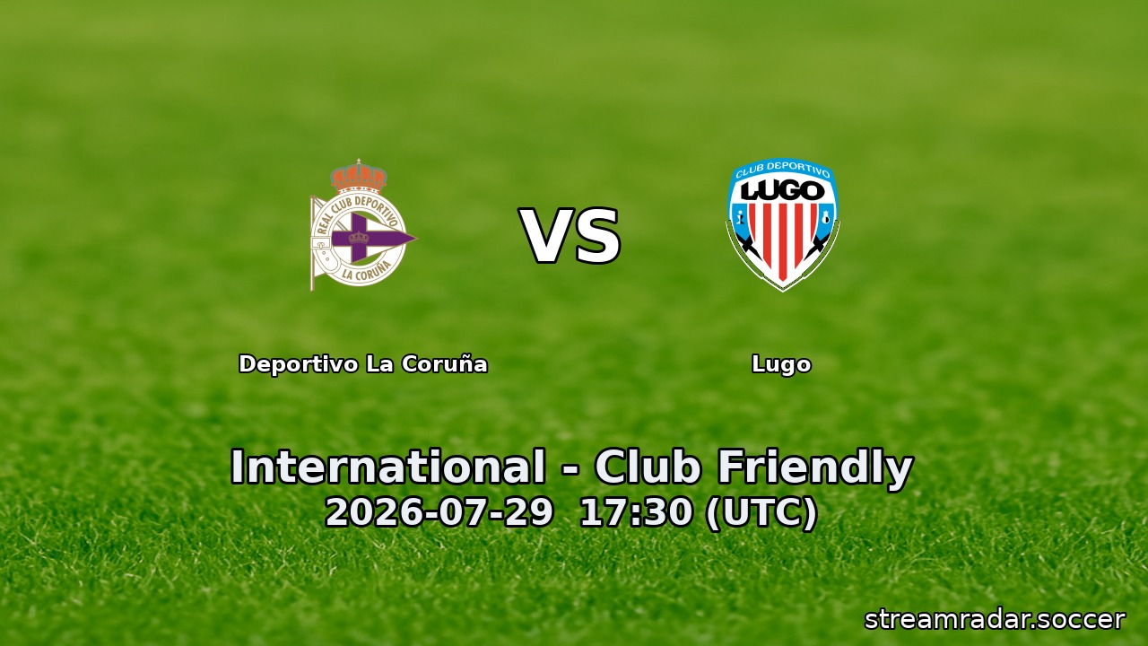 Deportivo La Coruña vs Lugo