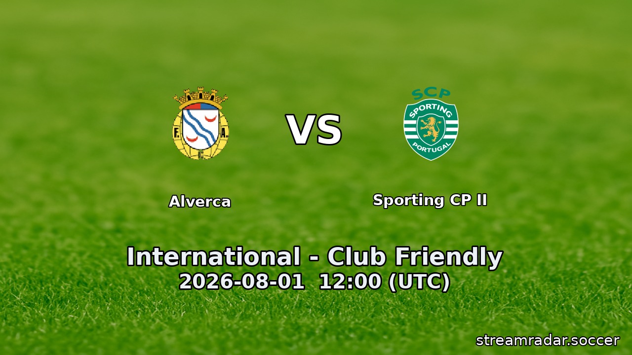 Alverca vs Sporting CP II