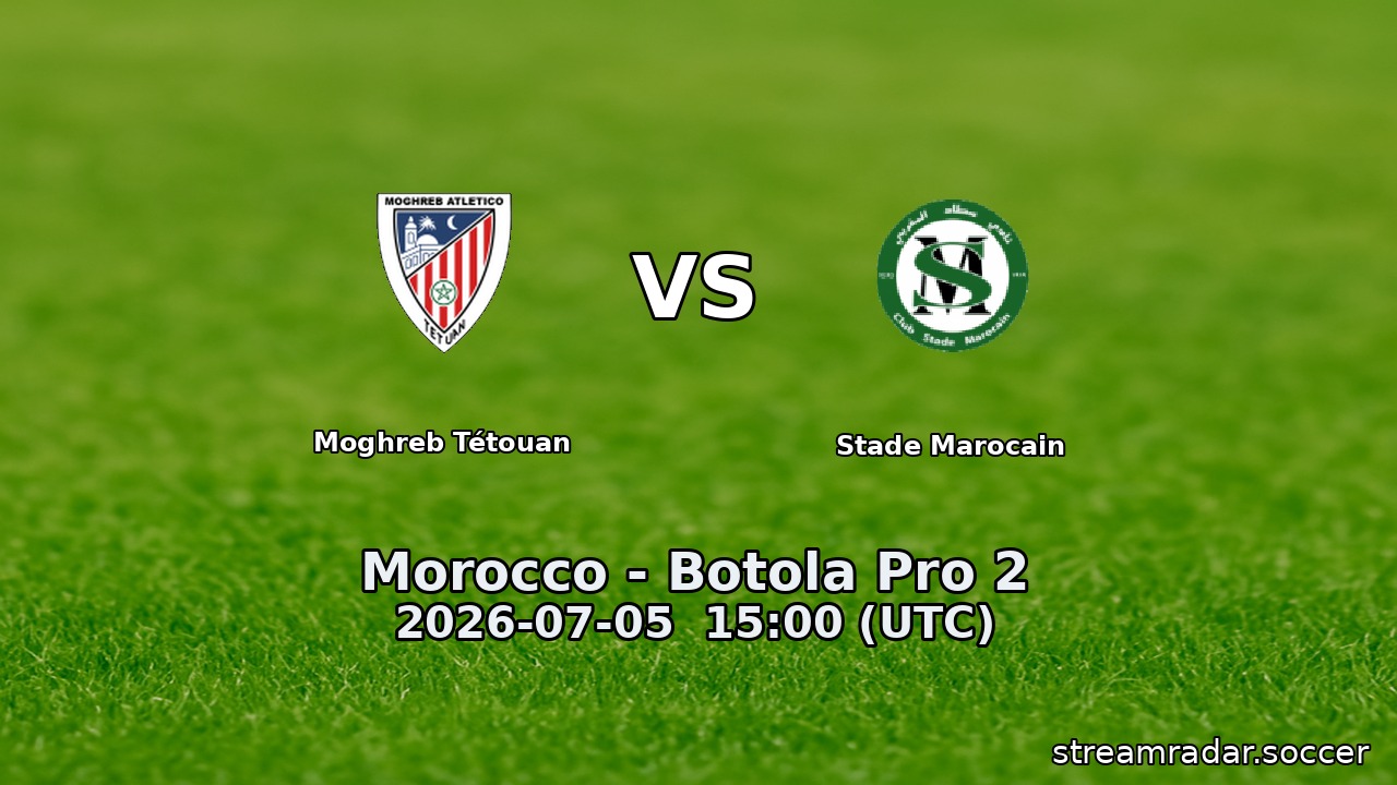 Moghreb Tétouan vs Stade Marocain