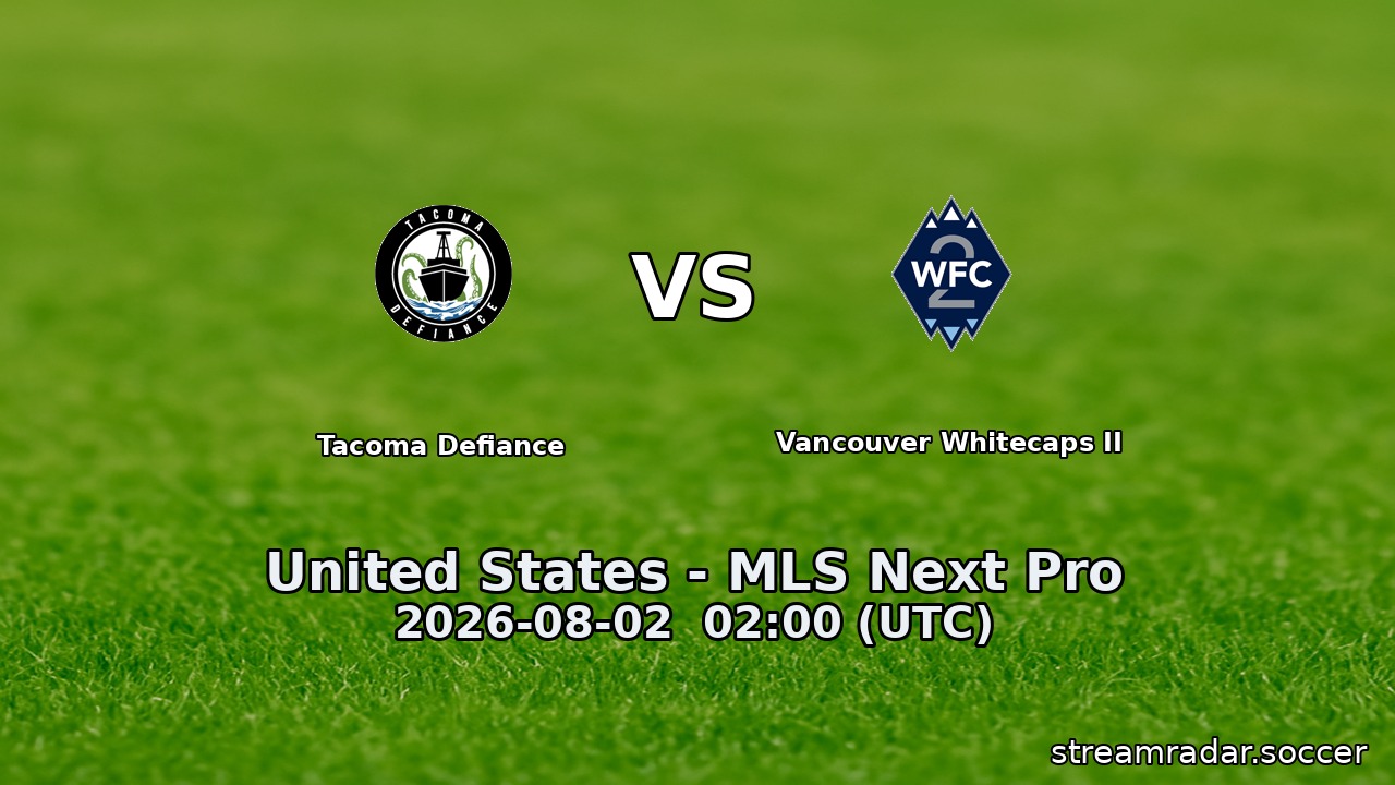 Tacoma Defiance vs Vancouver Whitecaps II
