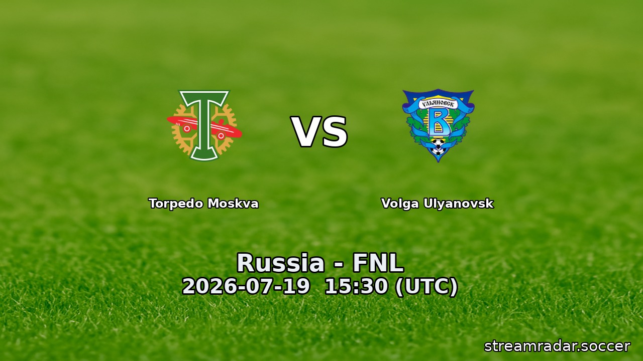 Torpedo Moskva vs Volga Ulyanovsk