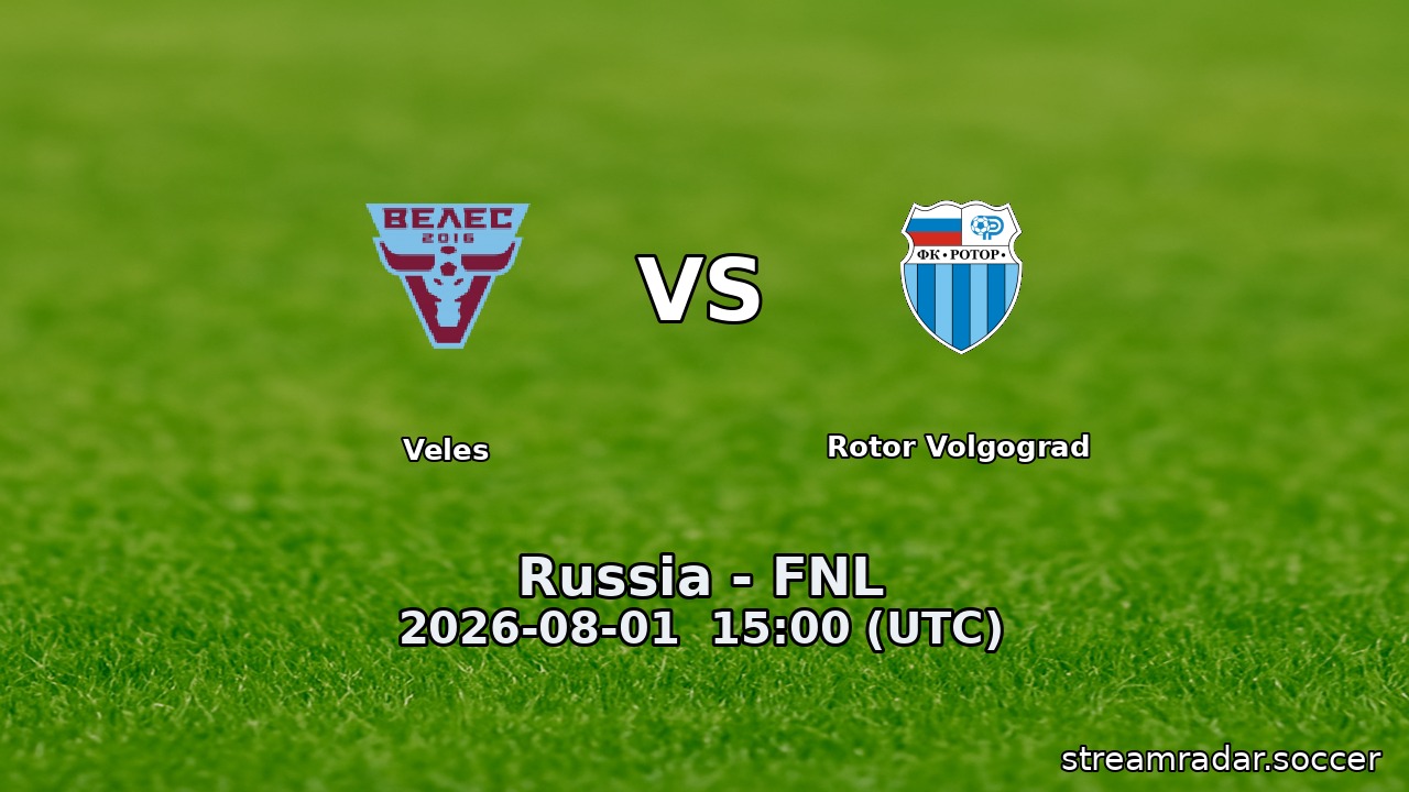 Veles vs Rotor Volgograd
