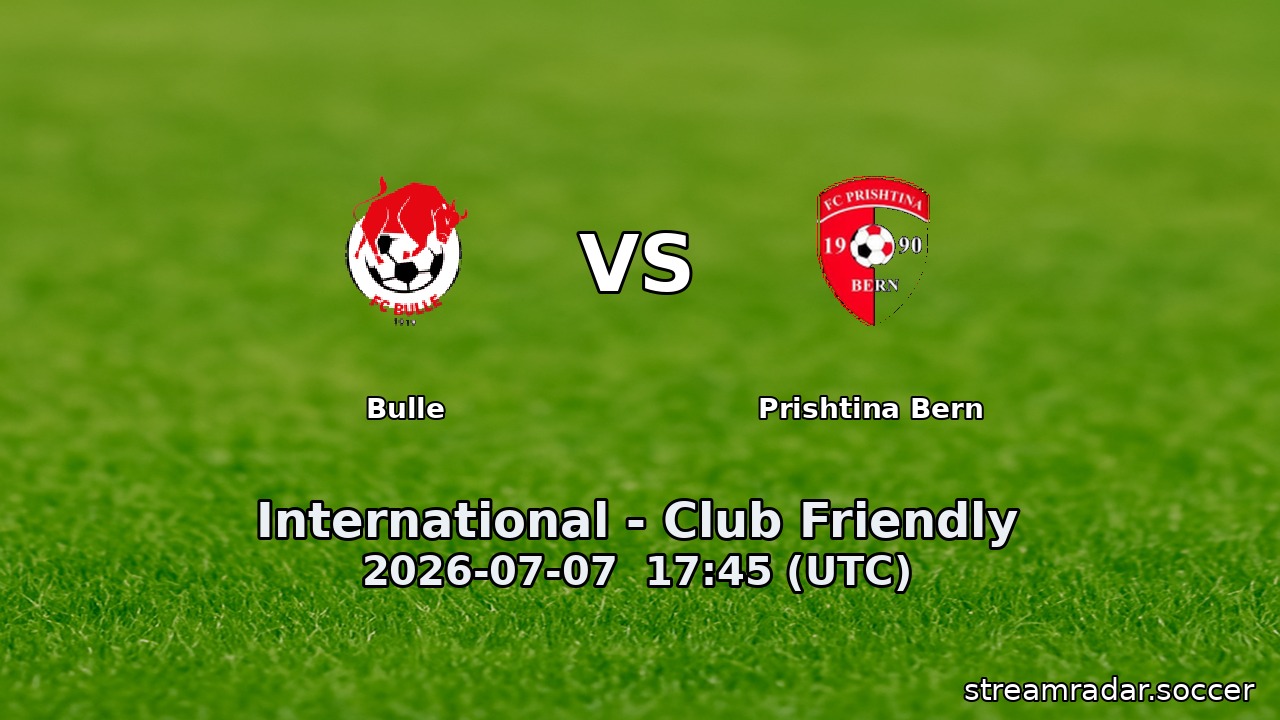 Bulle vs Prishtina Bern