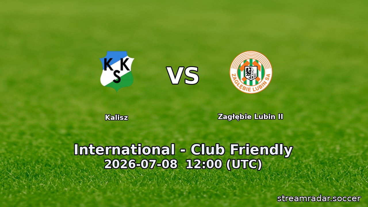 Kalisz vs Zagłębie Lubin II