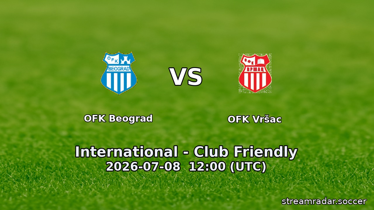OFK Beograd vs OFK Vršac