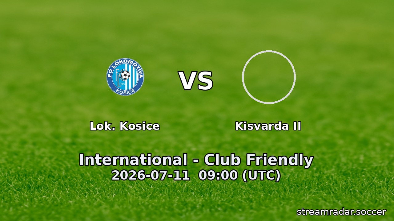Lok. Kosice vs Kisvarda II