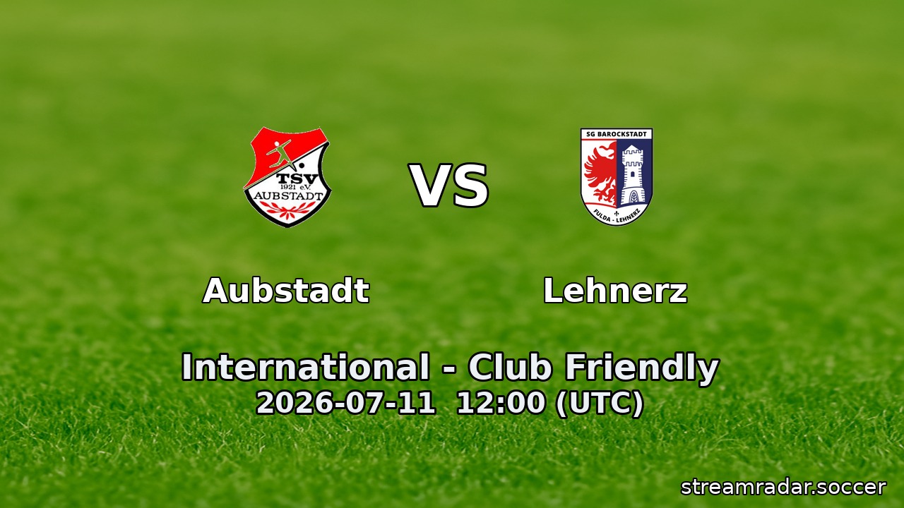 Aubstadt vs Lehnerz