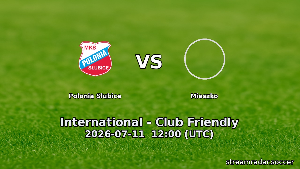Polonia Slubice vs Mieszko