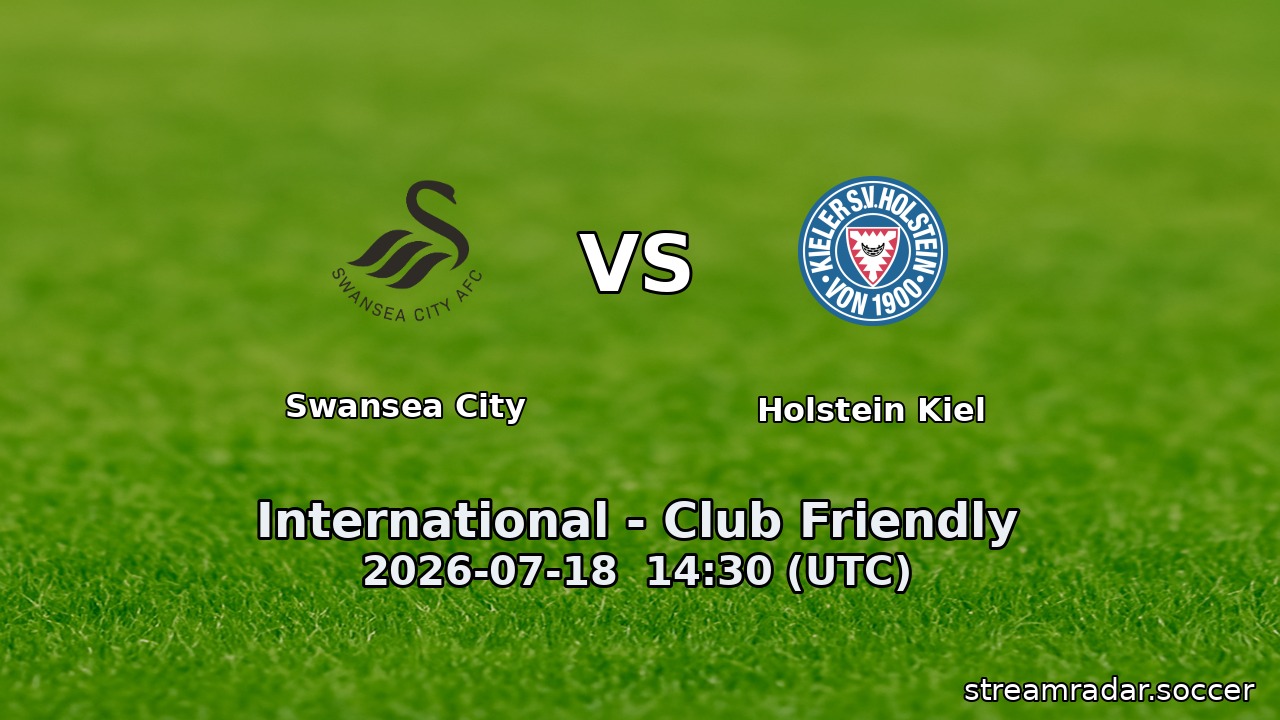 Swansea City vs Holstein Kiel