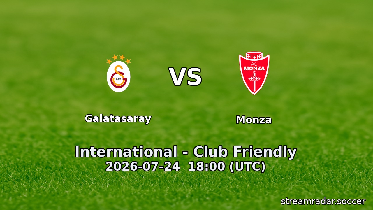 Galatasaray vs Monza