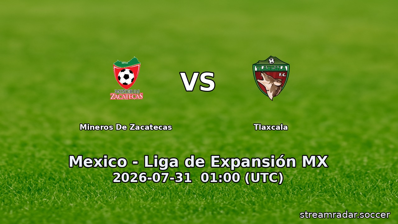 Mineros De Zacatecas vs Tlaxcala