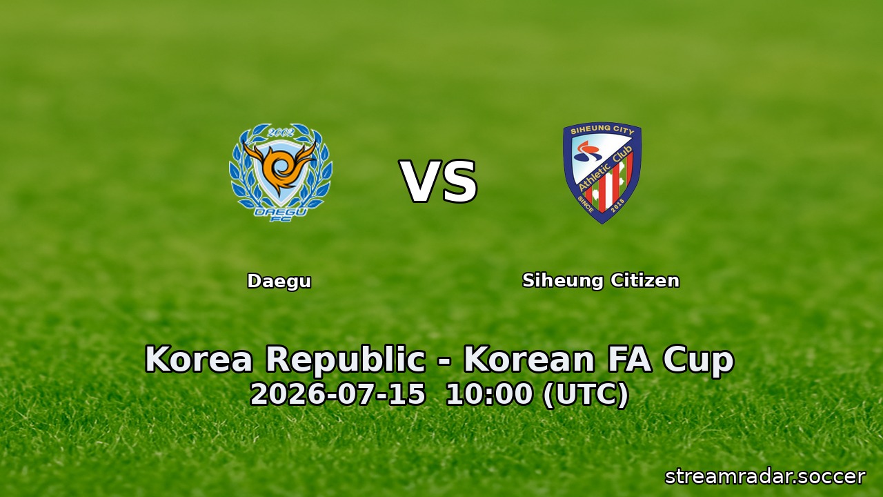 Daegu vs Siheung Citizen