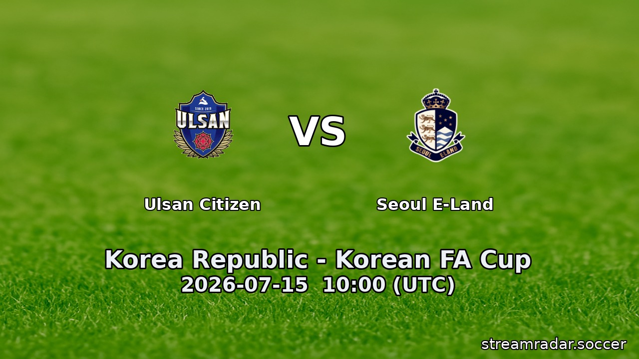 Ulsan Citizen vs Seoul E-Land